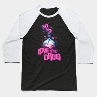 Valentine's Love is the Drug- Pop Art Heart Potion Tee! Baseball T-Shirt